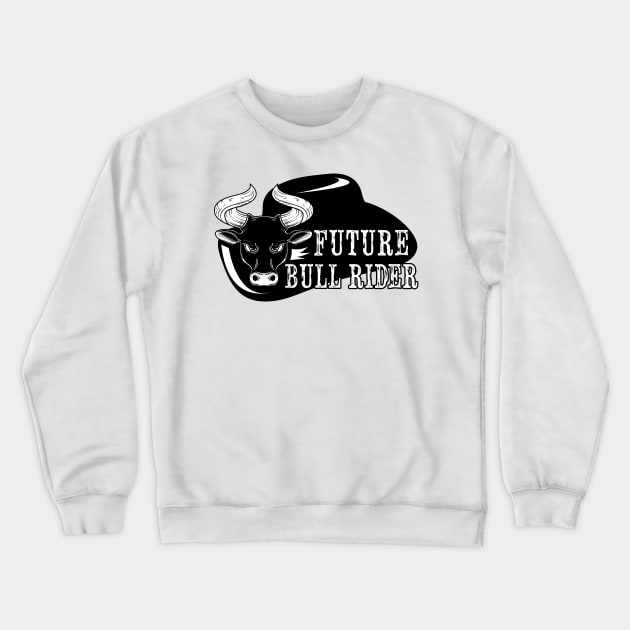 Mechanical Bull Riding Future Bull Rider Rodeo Lover Barrel Racing Western Crewneck Sweatshirt by RetroZin